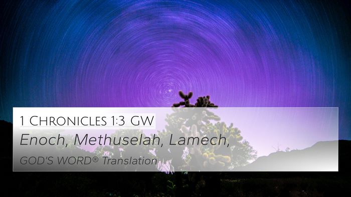 1 Chronicles 1:3 GW 4K Wallpaper - Enoch, Methuselah, - 4K Wallpaper Bible Verse