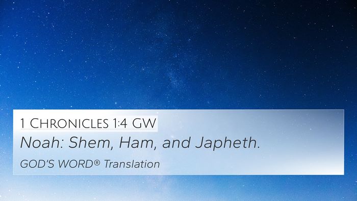 1 Chronicles 1:4 GW Bible Verse Image