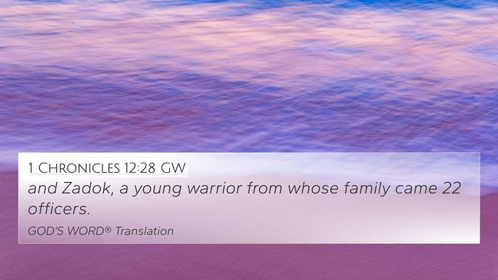 1 Chronicles 12:28 GW Bible Verse Image