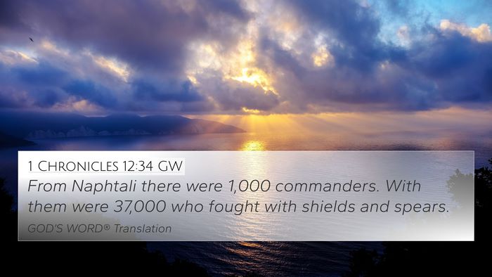1 Chronicles 12:34 GW 4K Wallpaper - From Naphtali there were 1,000 commanders. With - 4K Wallpaper Bible Verse