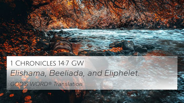 1 Chronicles 14:7 GW Bible Verse Image