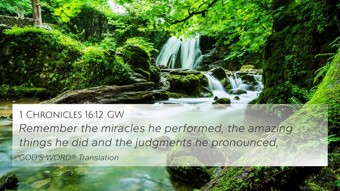 1 Chronicles 16:12 GW Bible Verse Image