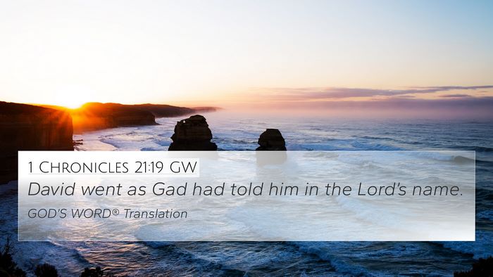 1 Chronicles 21:19 GW 4K Wallpaper - David went as Gad had told him in the Lord’s - 4K Wallpaper Bible Verse