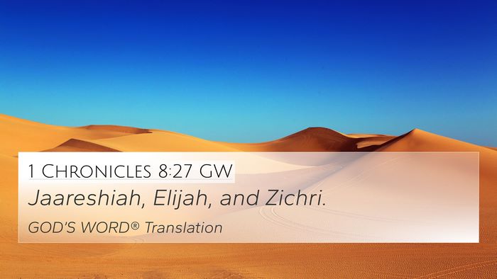 1 Chronicles 8:27 GW 4K Wallpaper - Jaareshiah, Elijah, and - 4K Wallpaper Bible Verse