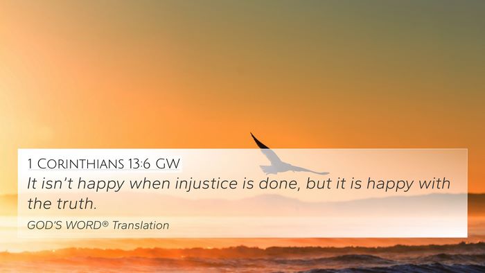 1 Corinthians 13:6 GW Bible Verse Image