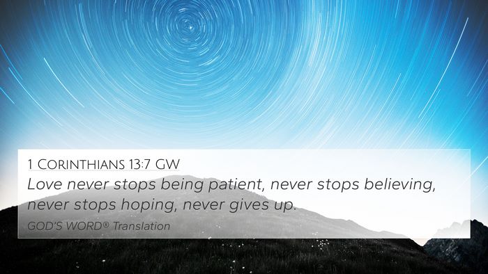 1 Corinthians 13:7 GW Bible Verse Image