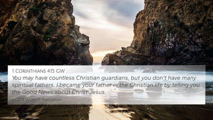 1 Corinthians 4:15 GW Bible Verse Image