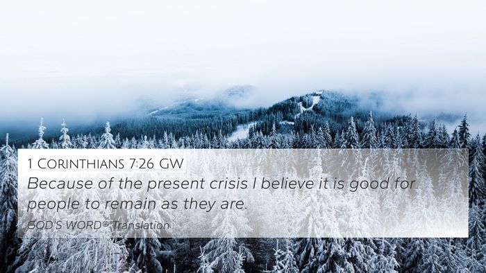 1 Corinthians 7:26 GW Bible Verse Image