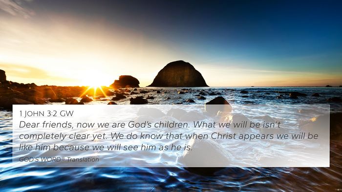 1 John 3:2 GW Bible Verse Image