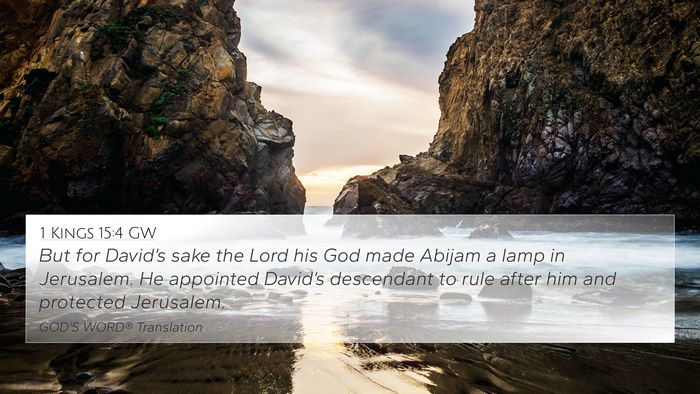1 Kings 15:4 GW 4K Wallpaper - But for David’s sake the Lord his God made - 4K Wallpaper Bible Verse