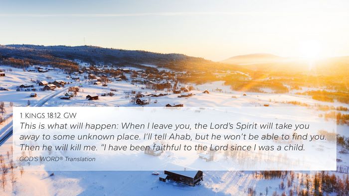 1 Kings 18:12 GW Bible Verse Image