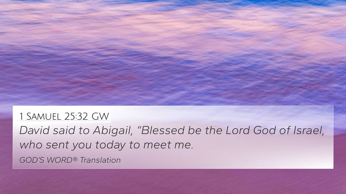 1 Samuel 25:32 GW Bible Verse Image