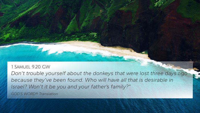 1 Samuel 9:20 GW 4K Wallpaper - Don’t trouble yourself about the donkeys that - 4K Wallpaper Bible Verse
