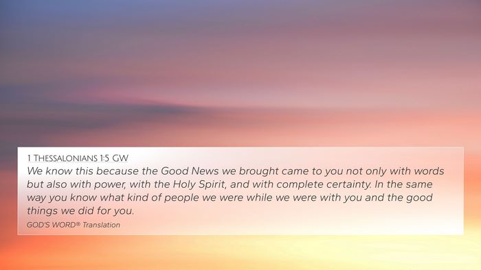 1 Thessalonians 1:5 GW Bible Verse Image