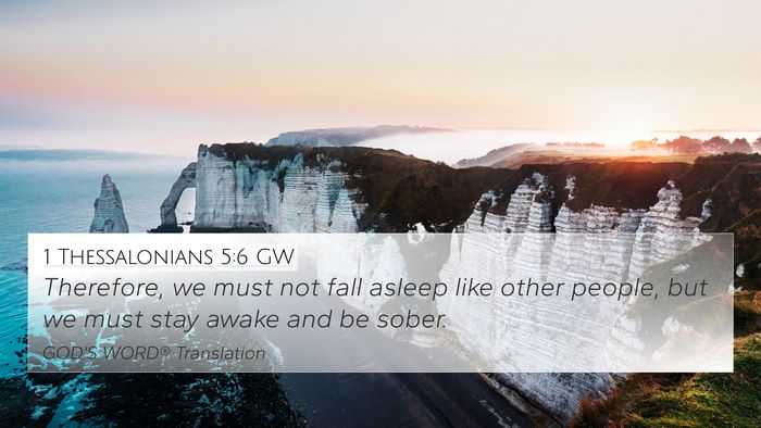 1 Thessalonians 5:6 GW Bible Verse Image