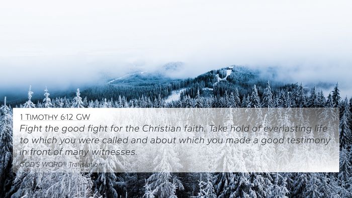 1 Timothy 6:12 GW Bible Verse Image