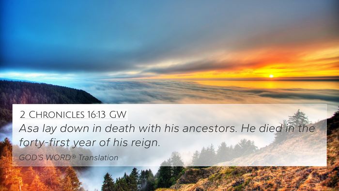 2 Chronicles 16:13 GW 4K Wallpaper - Asa lay down in death with his ancestors. He died - 4K Wallpaper Bible Verse