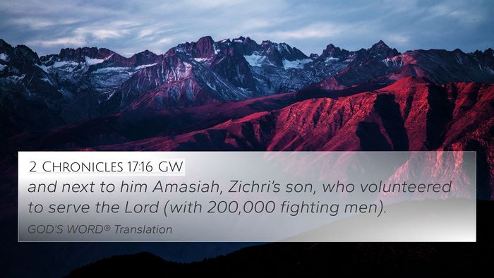 2 Chronicles 17:16 GW 4K Wallpaper - and next to him Amasiah, Zichri’s son, who - 4K Wallpaper Bible Verse