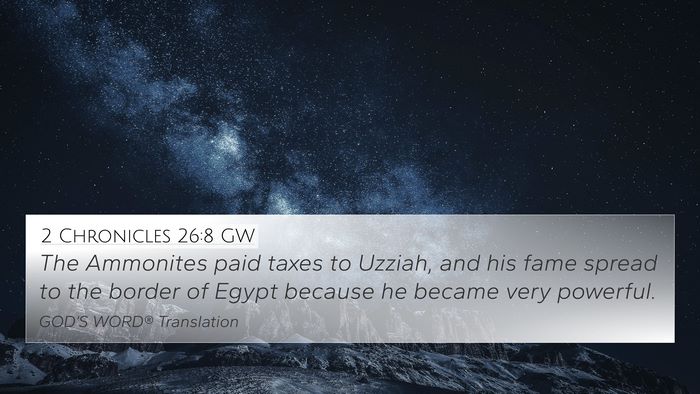 2 Chronicles 26:8 GW Bible Verse Image