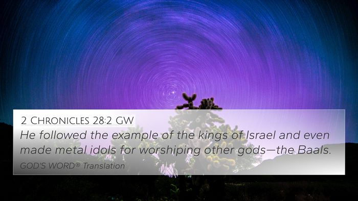 2 Chronicles 28:2 GW Bible Verse Image