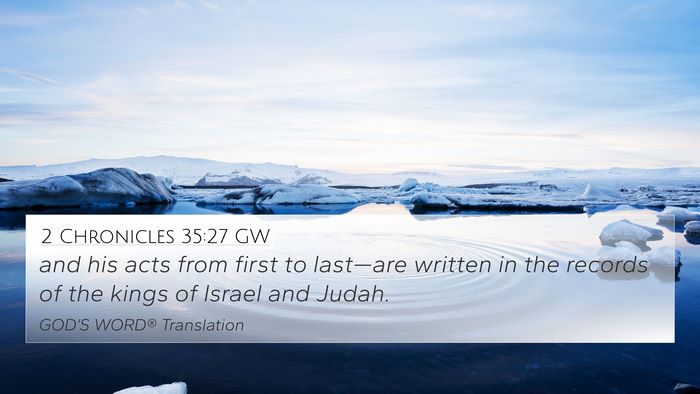 2 Chronicles 35:27 GW Bible Verse Image