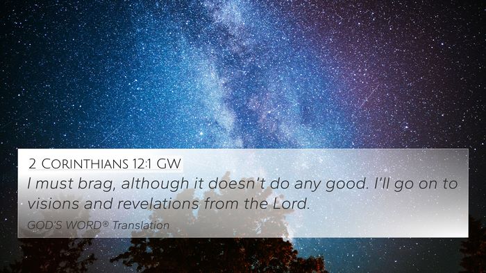 2 Corinthians 12:1 GW Bible Verse Image