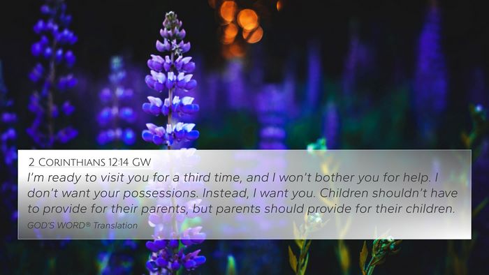 2 Corinthians 12:14 GW Bible Verse Image