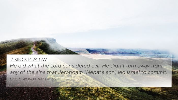 2 Kings 14:24 GW Bible Verse Image
