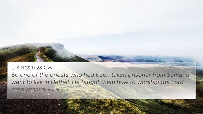 2 Kings 17:28 GW Bible Verse Image