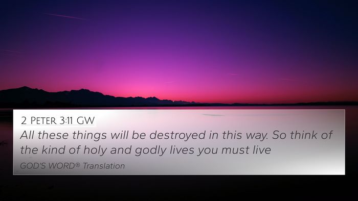 2 Peter 3:11 GW Bible Verse Image