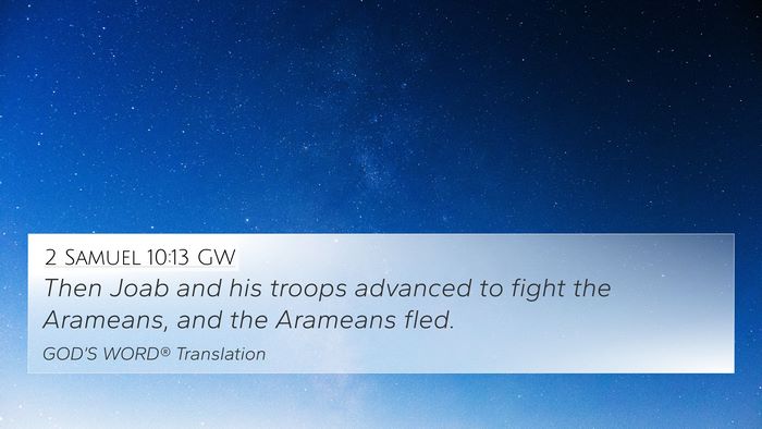 2 Samuel 10:13 GW 4K Wallpaper - Then Joab and his troops advanced to fight the - 4K Wallpaper Bible Verse