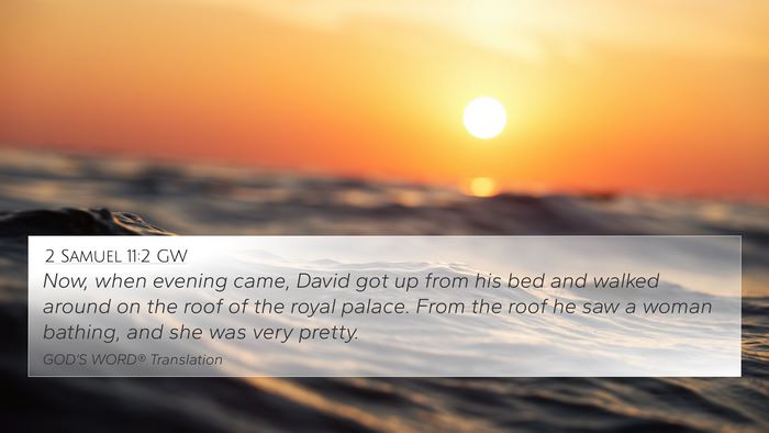 2 Samuel 11:2 GW Bible Verse Image