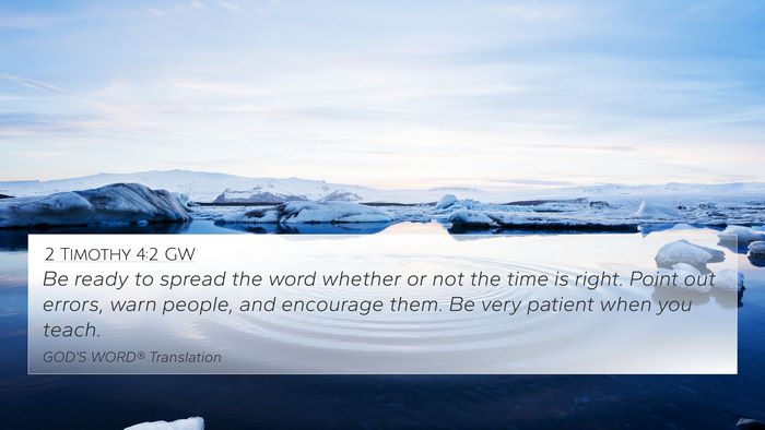 2 Timothy 4:2 GW Bible Verse Image