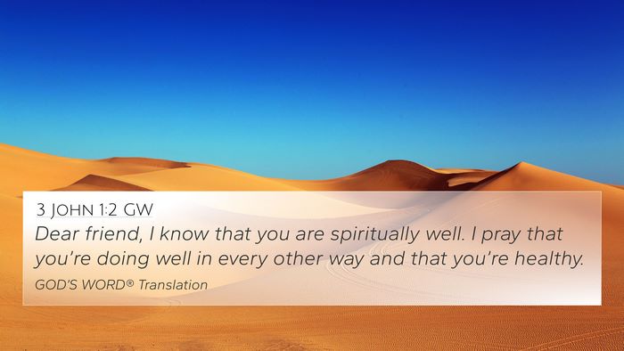3 John 1:2 GW 4K Wallpaper - Dear friend, I know that you are spiritually - 4K Wallpaper Bible Verse
