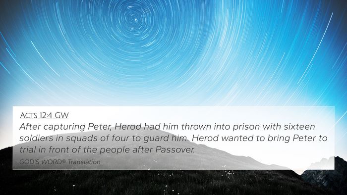 Acts 12:4 GW 4K Wallpaper - After capturing Peter, Herod had him thrown into - 4K Wallpaper Bible Verse