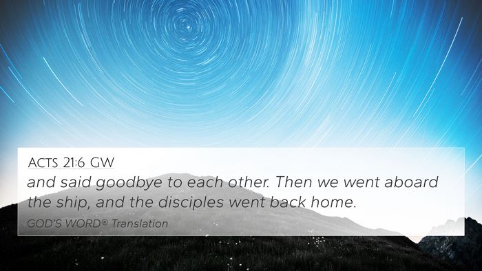 Acts 21:6 GW 4K Wallpaper - and said goodbye to each other. Then we went - 4K Wallpaper Bible Verse
