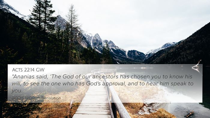 Acts 22:14 GW Bible Verse Image