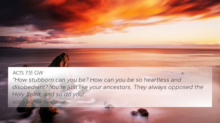 Acts 7:51 GW Bible Verse Image