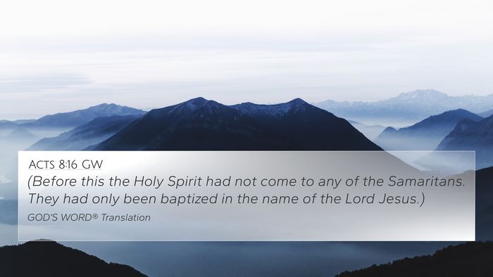 Acts 8:16 GW Bible Verse Image