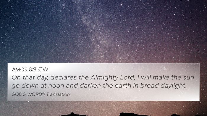 Amos 8:9 GW Bible Verse Image