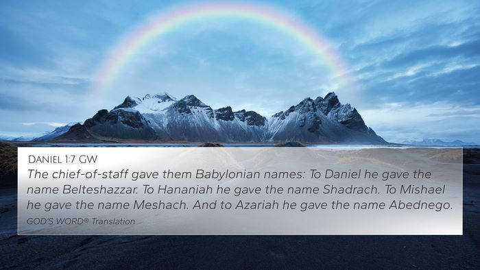 Daniel 1:7 GW Bible Verse Image