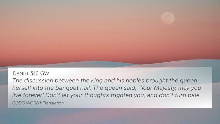 Daniel 5:10 GW Bible Verse Image