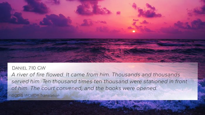 Daniel 7:10 GW Bible Verse Image