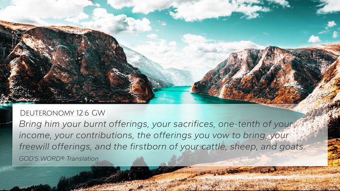 Deuteronomy 12:6 GW Bible Verse Image
