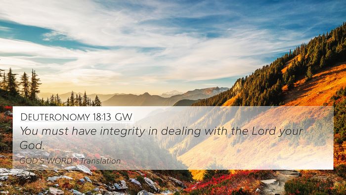 Deuteronomy 18:13 GW Bible Verse Image