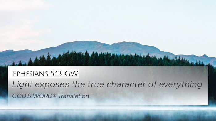 Ephesians 5:13 GW Bible Verse Image