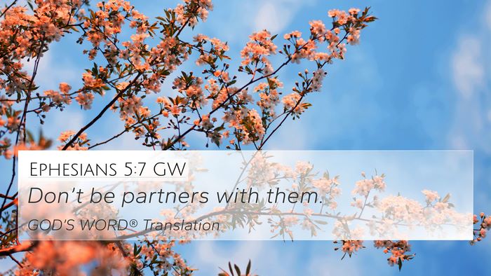 Ephesians 5:7 GW Bible Verse Image