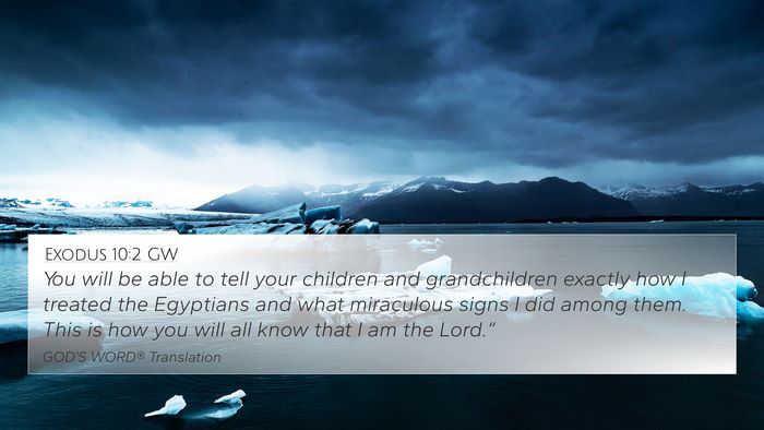 Exodus 10:2 GW 4K Wallpaper - You will be able to tell your children and - 4K Wallpaper Bible Verse