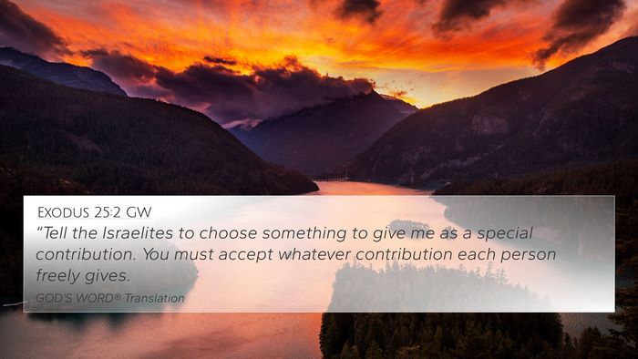 Exodus 25:2 GW Bible Verse Image