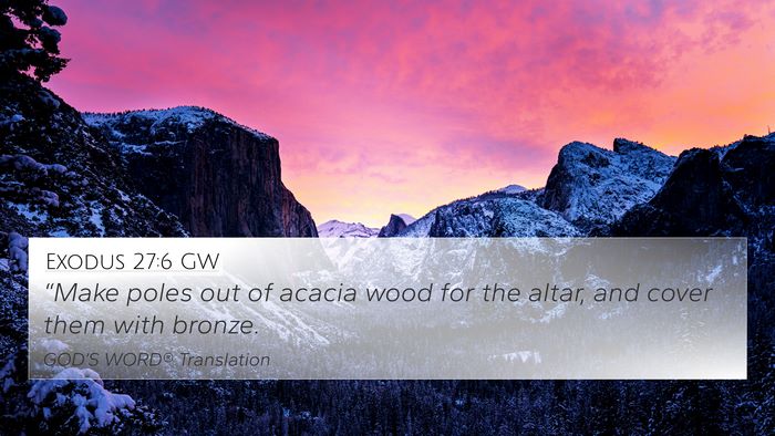 Exodus 27:6 GW 4K Wallpaper - “Make poles out of acacia wood for the altar, - 4K Wallpaper Bible Verse